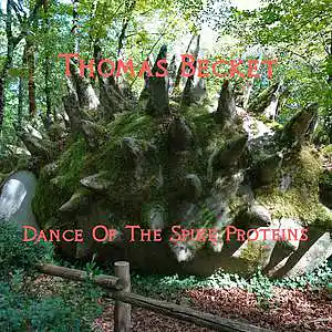 Picture for song 'Dance Of The Spike Proteins' by artist 'Thomas Becket'