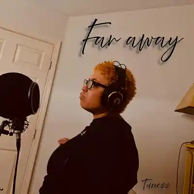 Picture for song 'Far Away' by artist 'Tunezz'