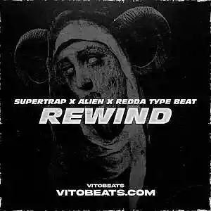 Picture for song 'Rewind - Supertrap X Alien X Redda Type Beat' by artist 'vitobeats1st'