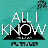 Picture for song 'ALL I KNOW' by artist 'EAR 2 THA BEAT'