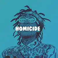 Picture for song 'Homicide *Free DL* (Buy 1 and Get 2 Free)' by artist 'jgladmusic'