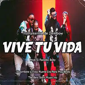 Picture for song 'Vive Tu Vida' by artist 'El Favorito Baby'