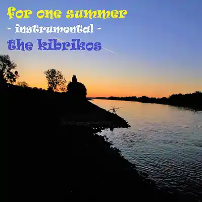 Picture for song 'for one summer (instrumental)' by artist 'the kibrikos'