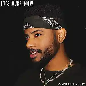 Picture for song 'It's Over Now (Buy 1 Get 1-3 FREE)' by artist 'V-Sine Beatz'