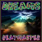 Picture for song 'Dreams' by artist 'DJ Beatmaster'