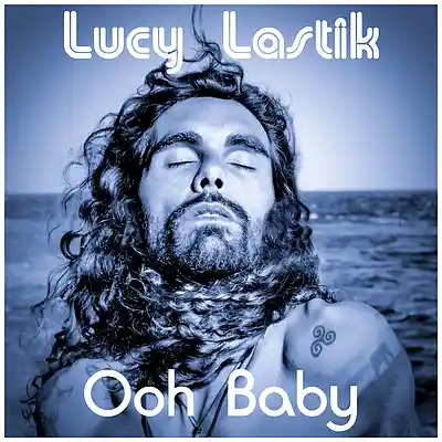 Picture for song 'Ooh Baby' by artist 'Lucy Lastik'