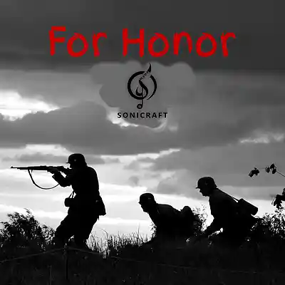 Picture for song 'For Honor' by artist 'SONICRAFT'