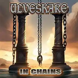 Picture for song 'IN CHAINS' by artist 'Ulveskare'
