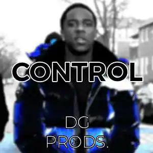 Picture for song 'DRILL - Control' by artist 'ProdByDGProductions'