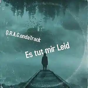 Picture for song 'Es tut mir Leid Ft.McT (prod. by Magestick)' by artist 'D.R.A.Gs Official SoundClick Page'