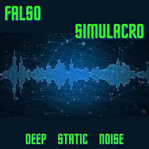 Picture for song 'Deep Static Noise' by artist 'Falso Simulacro'