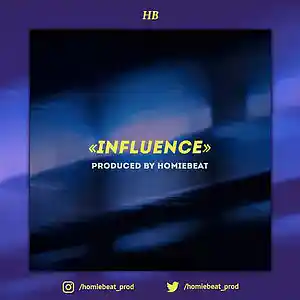 Picture for song 'Influence' by artist 'Homiebeat'