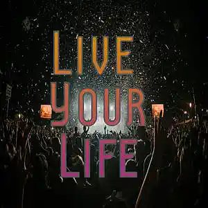 Picture for song 'Live Your Life' by artist 'Anac On The Beat'