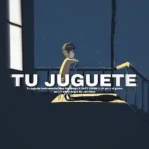 Picture for song '- TU JUGUETE - Instrumental Rap Desahogo Type beat' by artist 'By Jonxthxn'