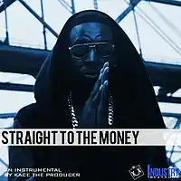 Picture for song 'Straight To The Money x DJ BREEZE' by artist 'KaCe The Producer'