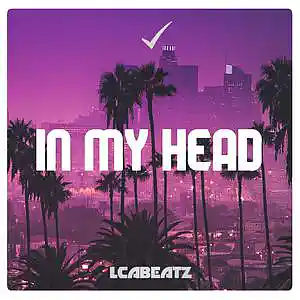 Picture for song 'In My Head [Trap POP]' by artist 'LCABEATZ'