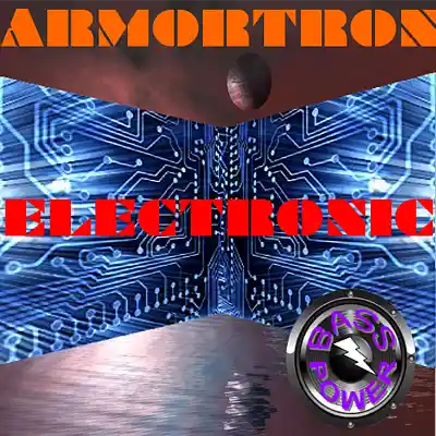 Picture for song 'Electronic' by artist 'ARMORTRON'