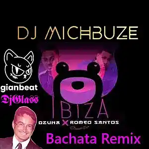 Picture for song 'Ozuna ft. Romeo Santos - Ibiza (DJ michbuze Bachat' by artist 'DJ michbuze'