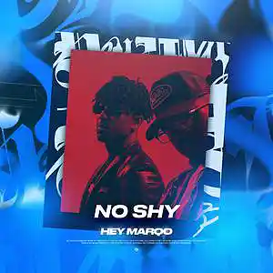 Picture for song 'No Shy (Buy 1 Get 1 FREE)' by artist 'Hey Marqo'