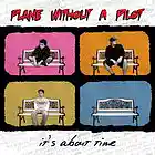 Picture for song 'Never Know' by artist 'Plane Without a Pilot'