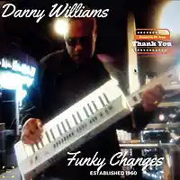 Picture for song 'Funky Changes' by artist 'Danny Williams'