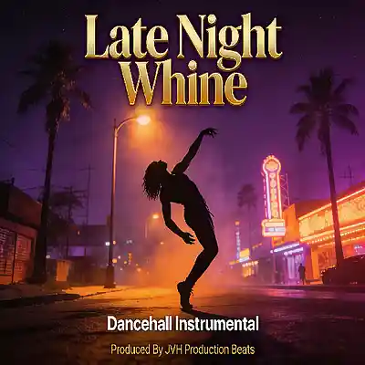 Picture for song 'Late Night Whine - Dancehall Beat (104Bpm)' by artist 'JVH Production Beats'