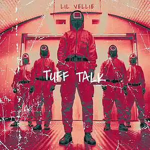 Picture for song 'TUFF TALK 2.0' by artist 'Lil Vellie'