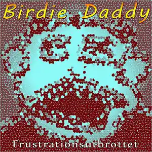Picture for song 'Frustrationsutbrottet' by artist 'Birdie Daddy'