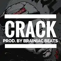 Picture for song 'CRACK' by artist 'Brainiac Beats'