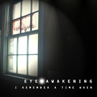 Picture for song 'I Remember a Time When' by artist 'Eye Awakening'