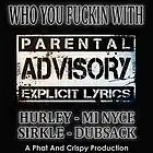 Picture for song 'WHO YOU FUUUCKIN WIT?! Ft. MI NYCE,SIRKLE,DUBSACk' by artist 'HURLEY(puppetmaster)'