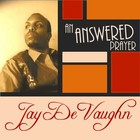 Picture for song 'An Answered Prayer' by artist 'Jay M DeVaughn'