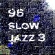 Picture for song 'PS-400 Series- 90's- 96 Slow Jazz 3' by artist 'Numi Who'