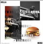 Picture for song 'A.Mase - Dolla ($1) Menu' by artist 'UnFam District Presents...'