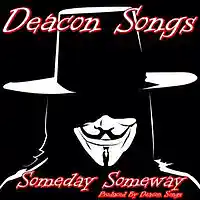 Picture for song 'Someday (Somehow)' by artist 'DeaconSongs'