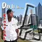 Picture for song 'Do It in the A' by artist 'Kenny Cal'