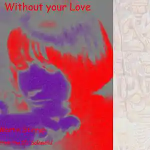 Picture for song 'S 10 without your love' by artist 'martin stirrup'