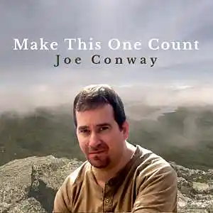 Picture for song 'Make This One Count' by artist 'Joe Conway'