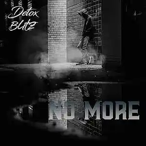 Picture for song 'No More - Blitz Ft DeTox (prod.by dlow)' by artist 'DeTox 306'