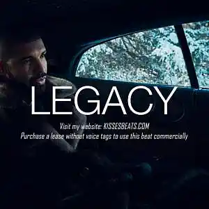 Picture for song 'LEGACY (Drake x Pop x Trap x Sad Type Beat)' by artist 'Kisses Beats'