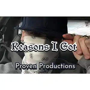 Picture for song 'Reasons I Got' by artist 'Proven Sawlid'