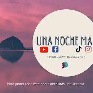 Picture for song 'Una noche mas' by artist 'Julay Produciendo'