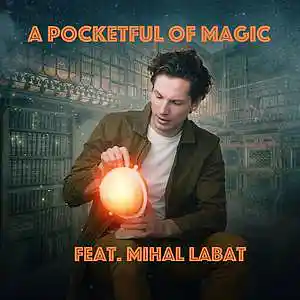 Picture for song 'A Pocketful of Magic (feat. Mihal Labat)' by artist 'Round The Globe'