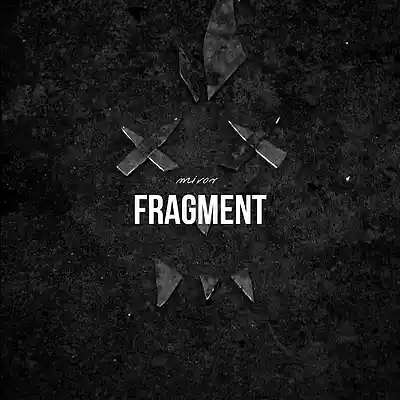 Picture for song 'Fragment' by artist 'MIROV'