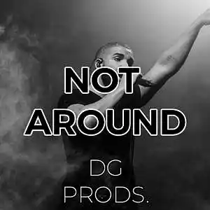 Picture for song 'TRAP - Not Around' by artist 'ProdByDGProductions'