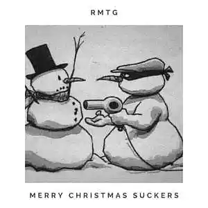 Picture for song 'Merry Xmas Suckers' by artist 'rexmundithegreat'