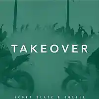 Picture for song 'SCORP BEATZ & JOEZEE - TAKEOVER' by artist 'Scorp Beatz'