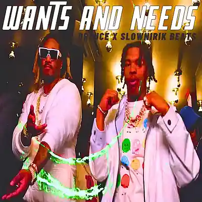 Picture for song 'Future x Drake Type Beat 2026 - "Wants and needs"' by artist 'Slownirik'