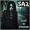 Picture for song 'SAZ - Lost In Dundee' by artist 'SAZ (Rock Band)'