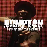 Picture for song '*NEW* BOMPTON' by artist 'Denis The Producer'
